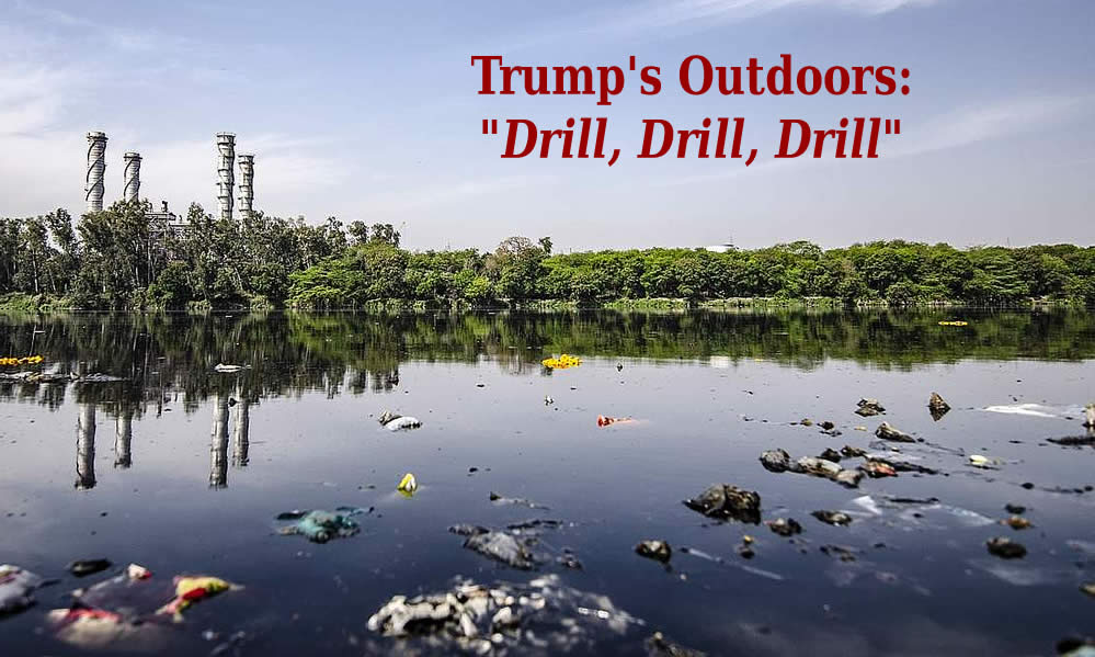 Trump Outdoors = Dead Waters